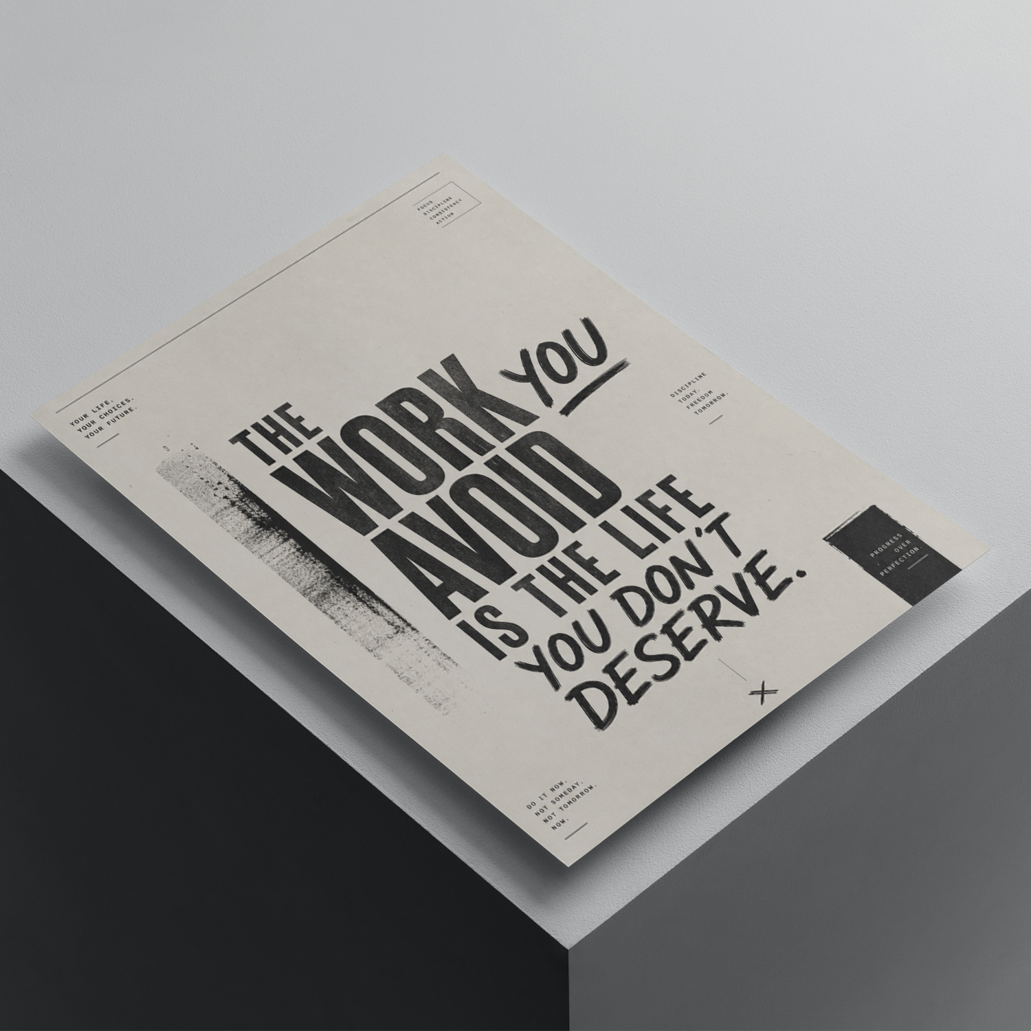 The Work You Avoid Is The Life You Don't Deserve motivational poster featuring bold typography, premium inspirational wall art for productivity and self-discipline.