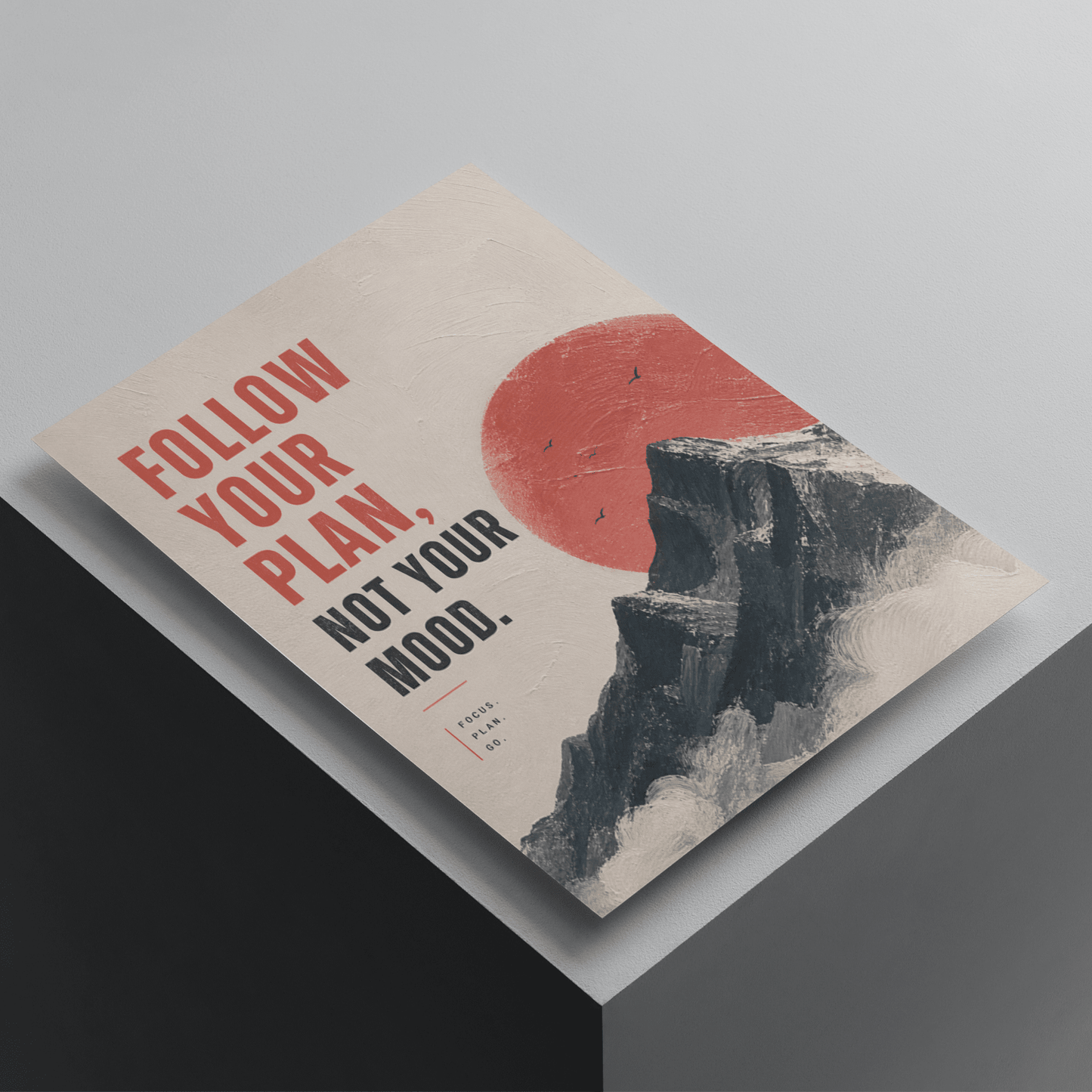 Follow Your Plan Not Your Mood motivational poster featuring a mountain landscape and red sun design, inspirational wall art for discipline and productivity
