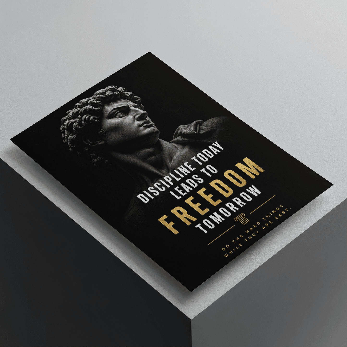 Discipline Today Leads to Freedom Tomorrow motivational poster featuring a classical statue sculpture and bold typography, premium inspirational wall art print.